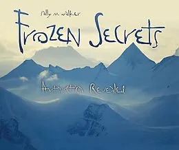 E-Book (epub) Frozen Secrets von Sally M. Walker
