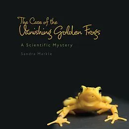 E-Book (epub) The Case of Vanishing Golden Frogs von Sandra Markle