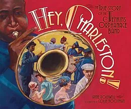 E-Book (epub) Hey, Charleston! von Anne Rockwell