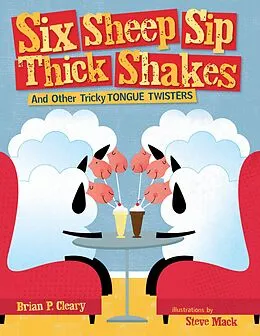 E-Book (epub) Six Sheep Sip Thick Shakes von Brian P Cleary, Steve Mack
