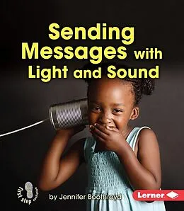 E-Book (pdf) Sending Messages with Light and Sound von Jennifer Boothroyd