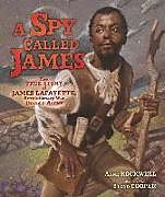 Livre Relié A Spy Called James de Anne Rockwell