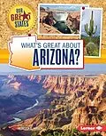 E-Book (pdf) What's Great about Arizona? von Rebecca E. Hirsch