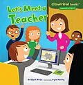 E-Book (epub) Let's Meet a Teacher von Bridget Heos, Kyle Poling