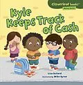 E-Book (epub) Kyle Keeps Track of Cash von Lisa Bullard, Mike Byrne