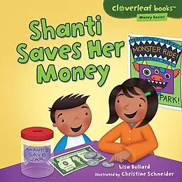 E-Book (epub) Shanti Saves Her Money von Lisa Bullard, Christine M. Schneider