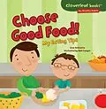 E-Book (epub) Choose Good Food! von Gina Bellisario