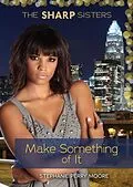 E-Book (epub) Make Something of It von Stephanie Perry Moore
