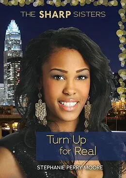 E-Book (epub) Turn Up for Real von Stephanie Perry Moore
