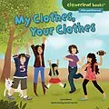 E-Book (epub) My Clothes, Your Clothes von Lisa Bullard, Renée Kurilla