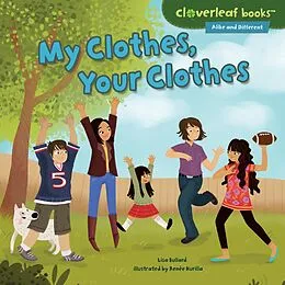 E-Book (epub) My Clothes, Your Clothes von Lisa Bullard, Renée Kurilla