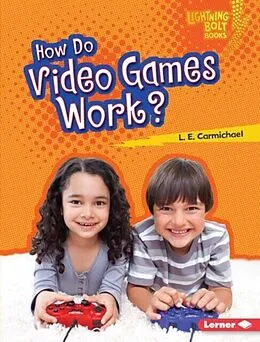 PDF How Do Video Games Work? von L. E. Carmichael