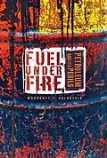 E-Book (pdf) Fuel under Fire von Margaret J. Goldstein