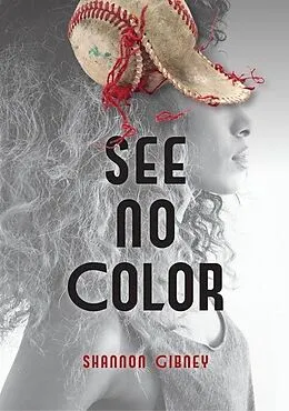 E-Book (pdf) See No Color von Shannon Gibney