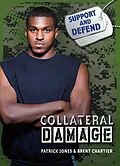 E-Book (pdf) Collateral Damage von Brent Chartier, Patrick Jones