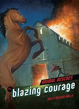 E-Book (epub) Blazing Courage von Kelly Milner Halls, Phil Parks