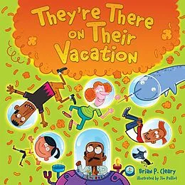 E-Book (epub) They're There on Their Vacation von Brian P Cleary, Jim Paillot