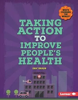 E-Book (pdf) Taking Action to Improve People's Health von Eric Braun