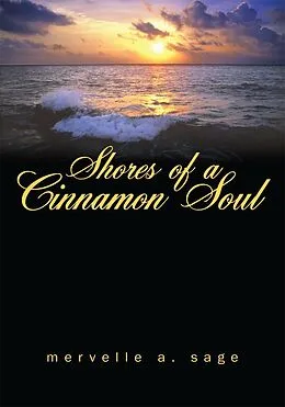 E-Book (epub) Shores of a Cinnamon Soul von Mervelle A. Sage