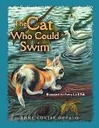 Couverture cartonnée The Cat Who Could Swim de Anne-Louise Depalo
