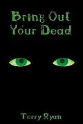 E-Book (epub) Bring out Your Dead von Terry Ryan
