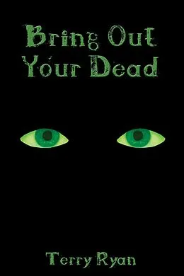 E-Book (epub) Bring out Your Dead von Terry Ryan