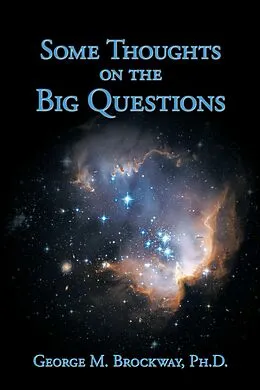E-Book (epub) Some Thoughts on the Big Questions von George M. Brockway Ph. D.
