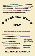 E-Book (epub) Speak the Word Only von Florence Johnson