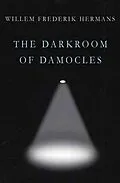 E-Book (epub) The Darkroom of Damocles von Willem Frederik Hermans