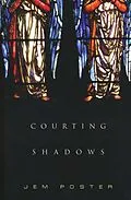 E-Book (epub) Courting Shadows von Jem Poster