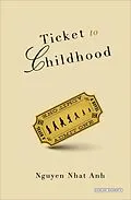 E-Book (epub) Ticket to Childhood von Nguyen Nhat Anh