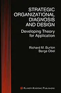 E-Book (pdf) Strategic Organizational Diagnosis and Design von Richard M. Burton, Borge Obel