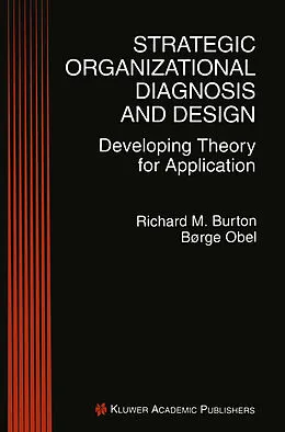 E-Book (pdf) Strategic Organizational Diagnosis and Design von Richard M. Burton, Borge Obel