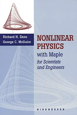 E-Book (pdf) Nonlinear Physics with Maple for Scientists and Engineers von Richard Enns, George Mcguire