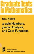E-Book (pdf) p-adic Numbers, p-adic Analysis, and Zeta-Functions von Neal Koblitz