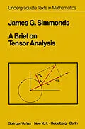 E-Book (pdf) A Brief on Tensor Analysis von J. G. Simmonds