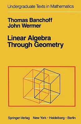 E-Book (pdf) Linear Algebra Through Geometry von T. Banchoff, J. Wermer
