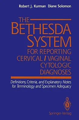 E-Book (pdf) The Bethesda System for Reporting Cervical/Vaginal Cytologic Diagnoses von Robert J. Kurman