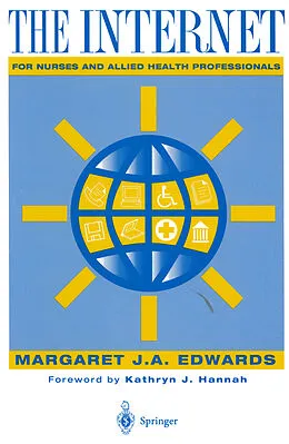 E-Book (pdf) The Internet for Nurses and Allied Health Professionals von Margaret J. A. Edwards