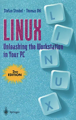 E-Book (pdf) Linux Unleashing the Workstation in Your PC von Stefan Strobel, Thomas Uhl