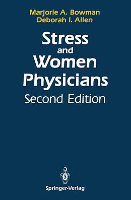 E-Book (pdf) Stress and Women Physicians von Marjorie A. Bowman, Deborah I. Allen