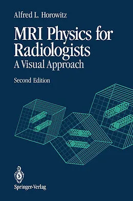E-Book (pdf) MRI Physics for Radiologists von Alfred L. Horowitz