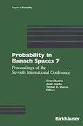 E-Book (pdf) Probability in Banach Spaces 7 von Eberlein, Külbs, Marcus