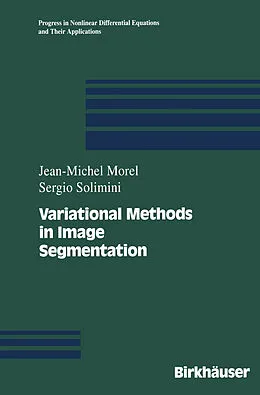 E-Book (pdf) Variational Methods in Image Segmentation von Jean-Michel Morel, Sergio Solimini