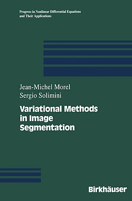 Couverture cartonnée Variational Methods in Image Segmentation de Sergio Solimini, Jean-Michel Morel