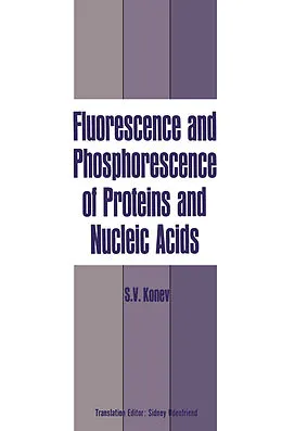 E-Book (pdf) Fluorescence and Phosphorescence of Proteins and Nucleic Acids von Sergei V. Konev
