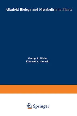 E-Book (pdf) Alkaloid Biology and Metabolism in Plants von G. Waller