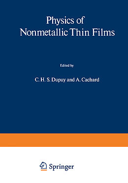 Kartonierter Einband Physics of Nonmetallic Thin Films von A. Cachard, C. H. S. Dupuy