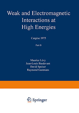 Couverture cartonnée Weak and Electromagnetic Interactions at High Energies de 