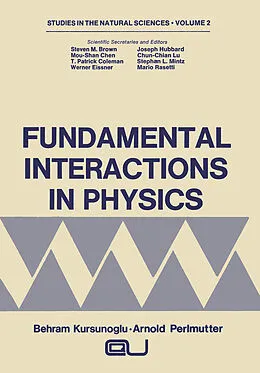 E-Book (pdf) Fundamental Interactions in Physics von Arnold Perlmutter, Steven M. Brown, Mou-Shan Chen